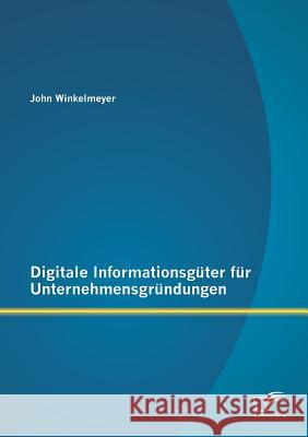 Digitale Informationsgüter für Unternehmensgründungen
