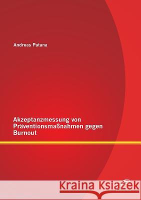 Akzeptanzmessung von Präventionsmaßnahmen gegen Burnout
