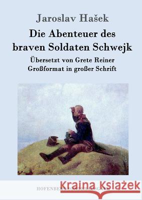 Die Abenteuer des braven Soldaten Schwejk: Großformat in großer Schrift