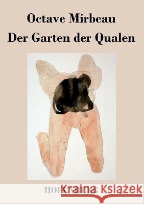 Der Garten der Qualen