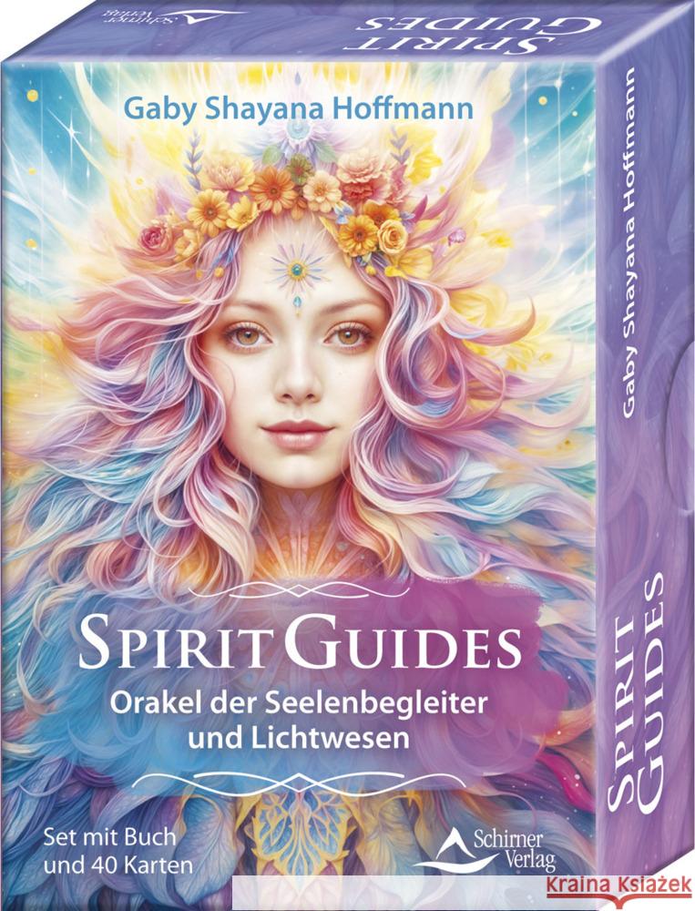 Spirit Guides - Orakel der Seelenbegleiter und Lichtwesen
