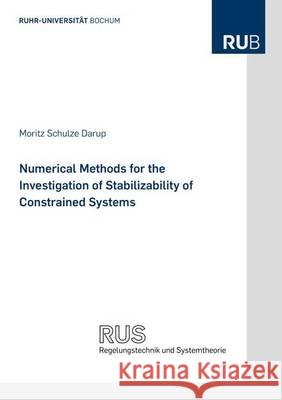 Numerical Methods for the Investigation of Stabilizability of Constrained Systems