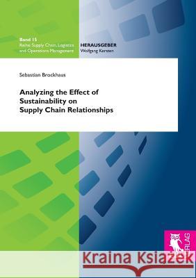 Analyzing the Effect of Sustainability on Supply Chain Relationships