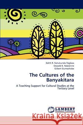 The Cultures of the Banyakitara