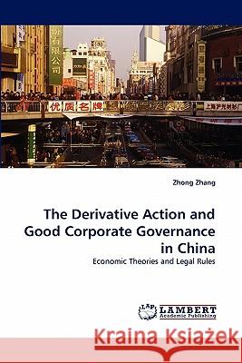 The Derivative Action and Good Corporate Governance in China