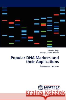 Popular DNA Markers and their Applications