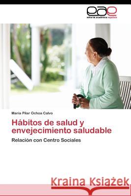 Hábitos de salud y envejecimiento saludable