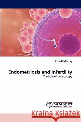 Endometriosis and Infertility