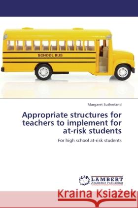 Appropriate structures for teachers to implement for at-risk students