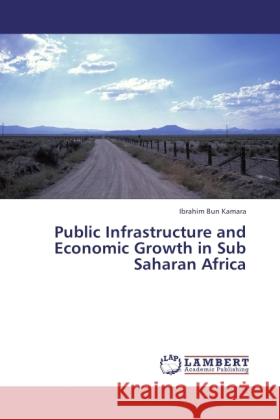 Public Infrastructure and Economic Growth in Sub Saharan Africa