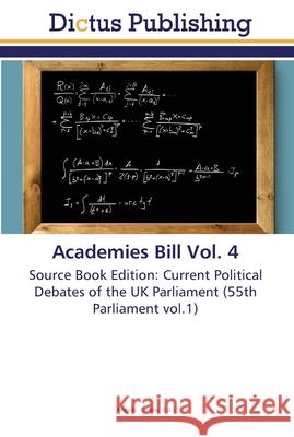 Academies Bill Vol. 4