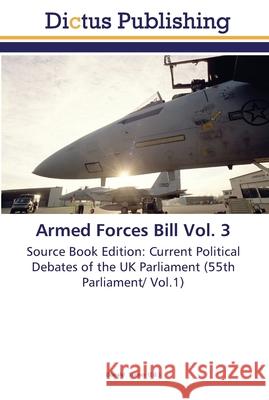 Armed Forces Bill Vol. 3
