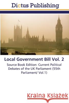 Local Government Bill Vol. 2