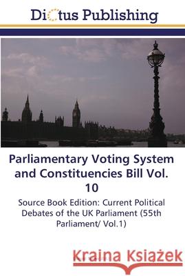 Parliamentary Voting System and Constituencies Bill Vol. 10