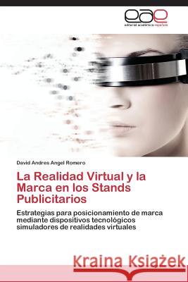 La Realidad Virtual y La Marca En Los Stands Publicitarios