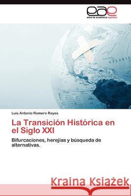 La Transición Histórica en el Siglo XXI