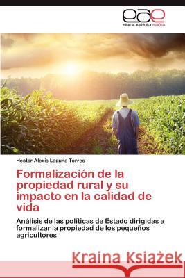 Formalización de la propiedad rural y su impacto en la calidad de vida