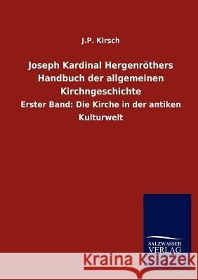 Joseph Kardinal Hergenröthers Handbuch der allgemeinen Kirchngeschichte