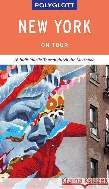 POLYGLOTT on tour Reiseführer New York : Individuelle Touren durch die Stadt. Mit QR-Code zum Navi-E-Book