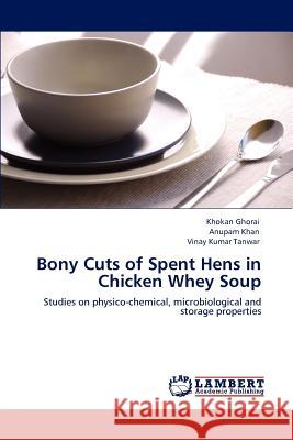Bony Cuts of Spent Hens in Chicken Whey Soup