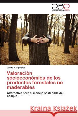 Valoración socioeconómica de los productos forestales no maderables