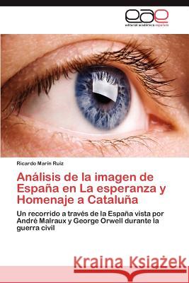 Análisis de la imagen de España en La esperanza y Homenaje a Cataluña