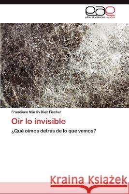 Oír lo invisible