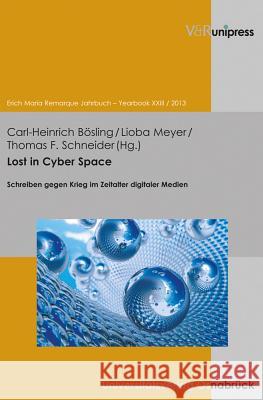 Lost in Cyber Space: Schreiben Gegen Krieg Im Zeitalter Digitaler Medien