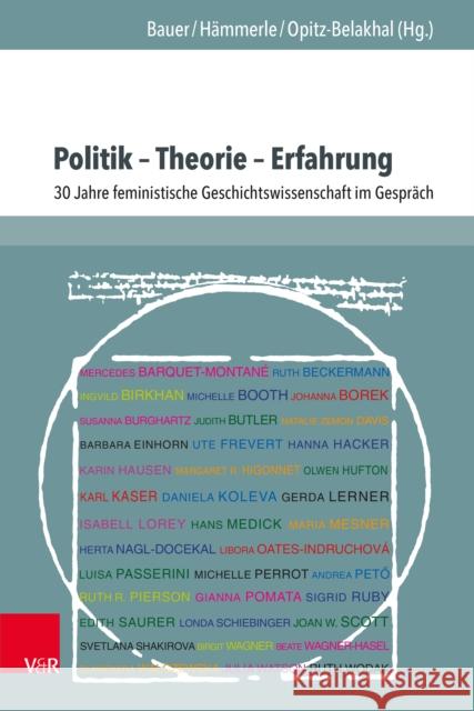 Politik - Theorie - Erfahrung: 30 Jahre Feministische Geschichtswissenschaft Im Gesprach