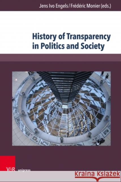 History of Transparency in Politics and Society
