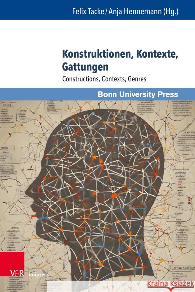 Konstruktionen, Kontexte, Gattungen: Constructions, Contexts, Genres
