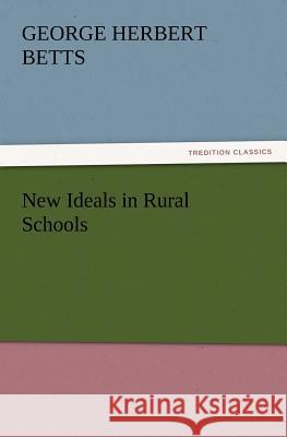New Ideals in Rural Schools