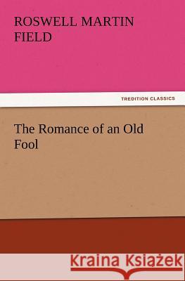 The Romance of an Old Fool