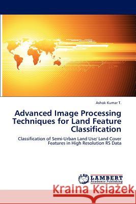 Advanced Image Processing Techniques for Land Feature Classification