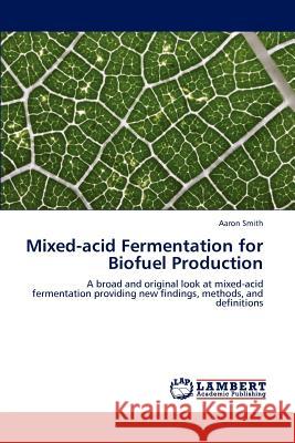 Mixed-Acid Fermentation for Biofuel Production