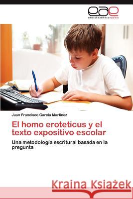 El homo eroteticus y el texto expositivo escolar