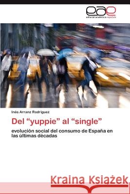 Del yuppie al single