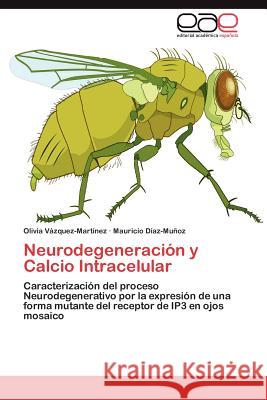 Neurodegeneración y Calcio Intracelular