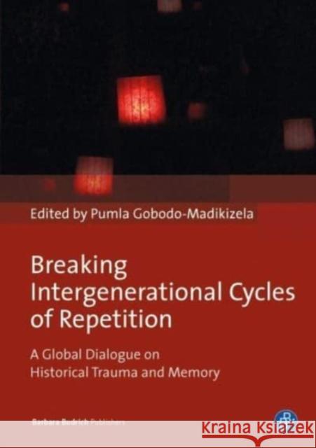 Breaking Intergenerational Cycles of Repetition: A Global Dialogue on Historical Trauma and Memory