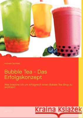 Bubble Tea - Das Erfolgskonzept