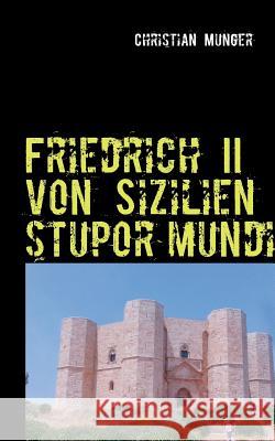 Friedrich II von Sizilien 'stupor mundi': Edition Seeblick