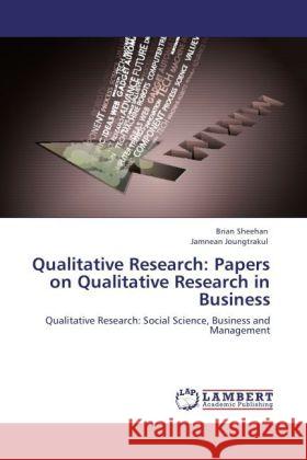 Qualitative Research: Papers on Qualitative Research in Business