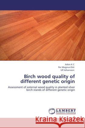 Birch wood quality of different genetic origin