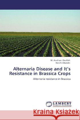 Alternaria Disease and It's Resistance in Brassica Crops