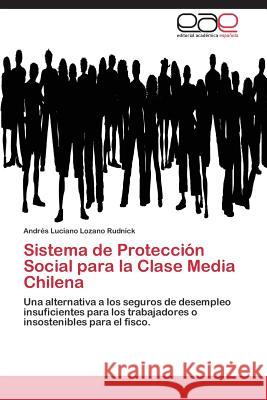 Sistema de Protección Social para la Clase Media Chilena