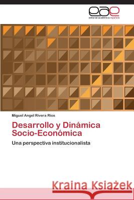 Desarrollo y Dinámica Socio-Económica