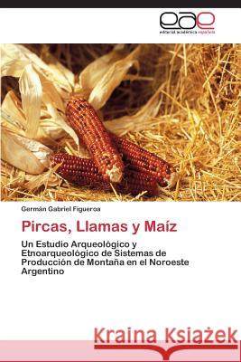 Pircas, Llamas y Maíz