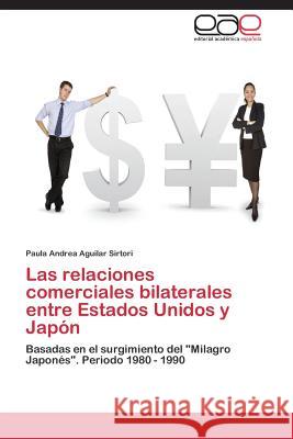 Las relaciones comerciales bilaterales entre Estados Unidos y Japón