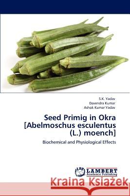 Seed Primig in Okra [Abelmoschus Esculentus (L.) Moench]