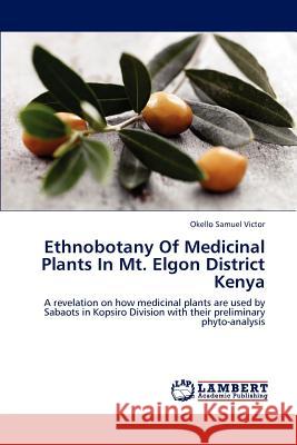 Ethnobotany Of Medicinal Plants In Mt. Elgon District Kenya